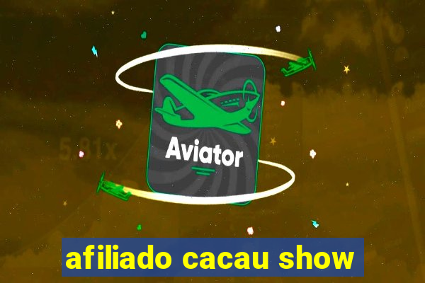 afiliado cacau show